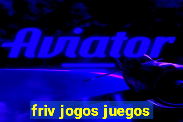 friv jogos juegos